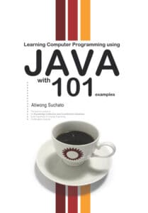 หนังสือ Learning Computer Programming using JAVA with 101 examples